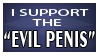 I SUPPORT THE EVIL PENIS