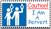 I AM A PERVERT